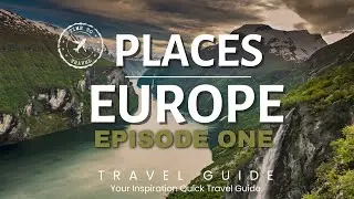 Most Beautiful 10 Places To Visit In Europe Part 1