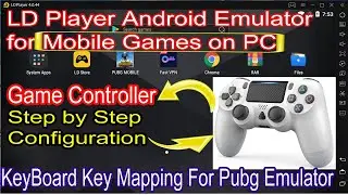 How To| Set Game Controller Setting in LDPlayer | ldplayer | Key Mapping| Keyboard Mapping|