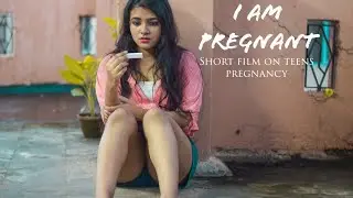 I am pregnant | short film on teens pregnancy | sarcastic studio