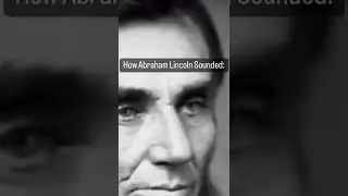 abraham lincoln real voice