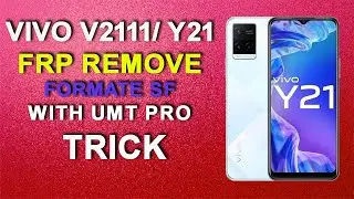 VIVO Y21 FRP Bypass | VIVO V2111/ Y21 FRP REMOVE WITH UMT PRO