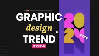 Hottest Graphic Design Trends of 2024-25 | Elevate Your Graphic Design Game in 2024 | MUST KNOW!
