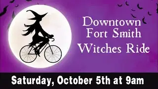 The Downtown Fort Smith Witches Ride needs riders