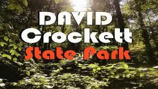 Scenic David Crockett State Park