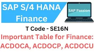 New Table in S4 HANA for Finance | ACDOCA | ADDOCP | ACDOCU | Important table for Finance