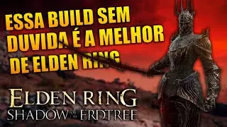 ESSA BUILD É LINDA E EXPETACULAR DE JOGAR - ELDEN RING
