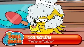 @KralSakirResmi 103.Bölüm - Tatlılar ve Tuzlular