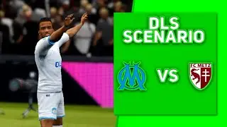 MARSEILLE vs METZ | DREAM LEAGUE SOCCER | СЦЕНАРИЙ МАТЧА(DLS - SCENARIO)