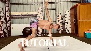 Train To Surf -  Great For Paddling & Thorascic Mobility.