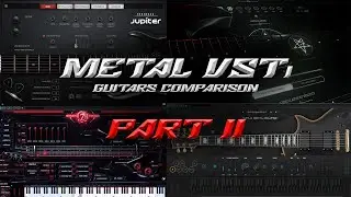 4 Metal VSTi Guitars Comparison | Part II