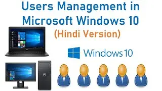 How To Create New Users and manage users in Microsoft Windows 10
