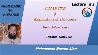 lec 1: Differentiation Applications| Solving Real-World Problems with Related Rates