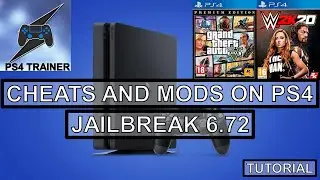 HOW TO USE CHEATS AND MODS ON PS4 6.72 JB (Quick guide) (PS4 TRAINER)