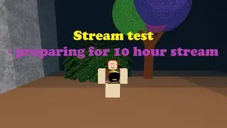 Starting to livestream again - stream testing | Roblox Livestream
