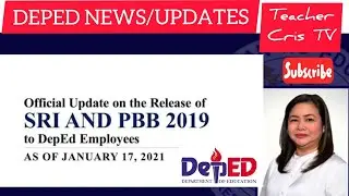UPDATE: RELEASE OF SRI 2020, PBB 2019, JANUARY 2021 SALARY INCREASE as of January 17, 2021
