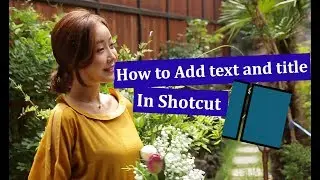 How to add text to your video clip in shotcut || Shotcut Text Title || Shotcut tutorial