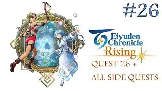 Eiyuden Chronicle: Rising Full Gameplay Part 26 - Quest 26 + All Side Quests