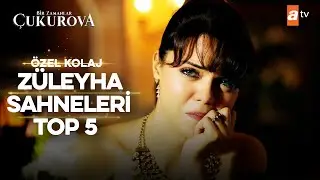 “Züleyha” En Sevilen Sahneleri | Bir Zamanlar Çukurova Özel Kolaj
