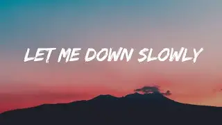 Sad song lyrics, sad song for broken heart | Let me down slowly