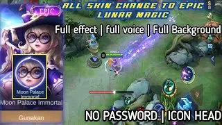 SCRIPT ALL SKIN CHANGE TO EPIC LUNAR MAGIC FULL EFFECT TERBARU NO PASSWORD | PATCH TRANSFORMERS