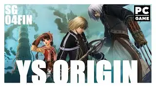 YS Origin - Let's Play Gameplay Walktrough FR PC Ep4 FIN