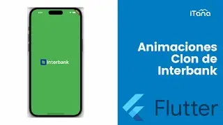 Animacion en Flutter en Pantalla de Bienvenida.  Clon de pantalla de bienvenida de Interbank