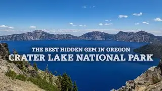 The Best Hidden Gem in Oregon | Crater Lake National Park