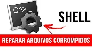 Como REPARAR arquivos CORROMPIDOS do windows pelo SHELL. WINDOWS 7/8/8.1/10/11