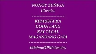 NONOY ZUÑIGA Classics - Part I