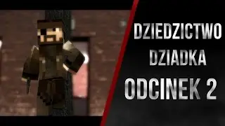 Dziedzictwo Dziadka - odcinek 2