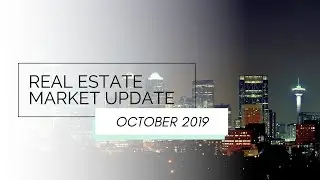 CALGARY REAL ESTATE MARKET - October 2019