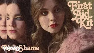 First Aid Kit - It's a Shame (Audio)