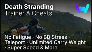 Death Stranding Trainer +21 Cheats (Teleport, No Fatigue, Unlim Items, Stamina, & More)