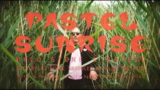 MYLO STONE ft. DATKID - PASTEL SUNRISE  (Prod.  ALEX THE KIDD Cuts. DJ ROGUE)