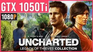 UNCHARTED 4: Legacy of Thieves  - GTX 1050 Ti + i5-11400F - 1080p 60 FPS