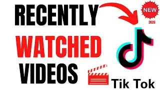 How to Find Recently Watched Videos on TikTok - (2026 Guide) Previously Watched Tiktok Videos