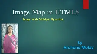 HSC Board 12th std IT chapter 1 Sc/Arts/Commerce How to create image mapping  By Archana Mulay