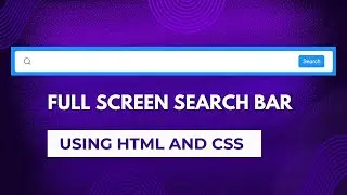 Responsive Full Screen Bar in HTML and CSS || Search Bar || Search Bar Using HTML and CSS