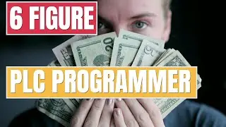 Six Figure PLC Programmer - 7 Steps to Landing a 6 Figure PLC Programming Job