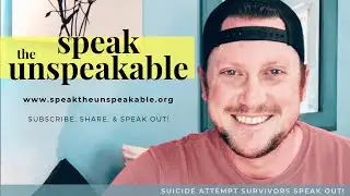 Suicide Prevention Video Series - SPEAK THE UNSPEAKABLE