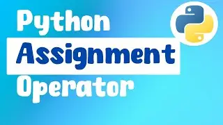 Python Assignment Operator: Beginner's Guide by ByteAdmin