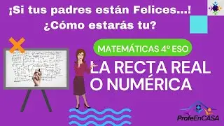 Recta Real - Mátematicas de 4 de la eso