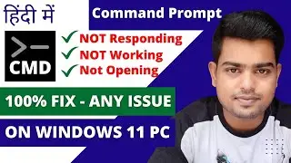 Top 5 Ways to FIX Command Prompt Not Working on Windows 11 | How to FIX CMD not opening windows 11