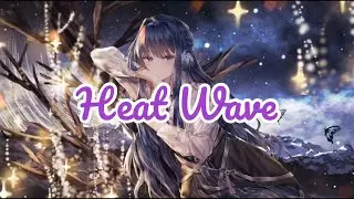 Nightcore - Heat Wave | Female version