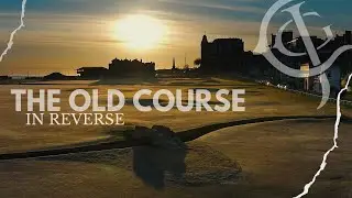 The Old Course Reversed - St Andrews