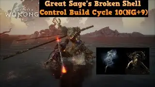 Black Myth Wukong: Great Sage's Broken Shell | Control Build | NG+9 (1.0.9)