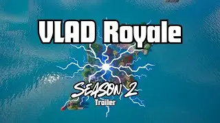VLAD Royale - Season 2 | Remastered (Trailer)