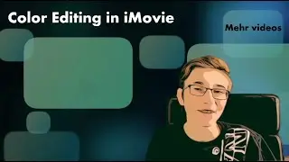 Color Editing in iMovie