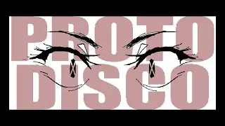 プロトディスコ Proto Disco // Animation Meme
