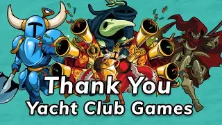 An Open Thank You Letter to Yacht Club Games
